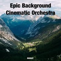 Epic Background Cinematic Orchestra