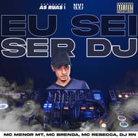 Eu Sei Ser Dj