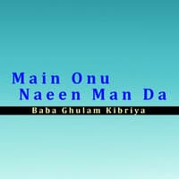 Main Onu Naeen Man Da