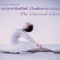 Modern Ballet Studio Melodies, the Classical Class