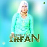 Joban Bhada Ko Na H Irfan