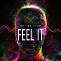 Feel It