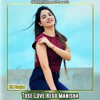 Tose Love Hego Manisha