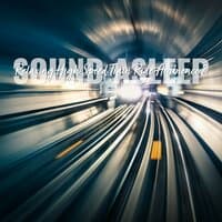 Sound Asleep: Relaxing High Speed Train Ride Ambience 2