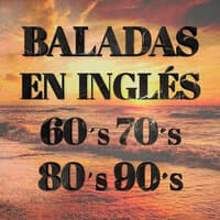 Baladas En Inglés De Los 60, 70, 80, 90. Música Romántica Y Canciones De Amor