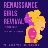 Renaissance Girls Revival (Pianovox)