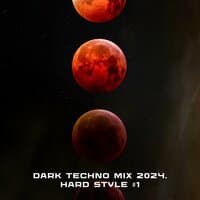 Dark Techno Mix 2024. Hard Style #1