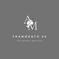 FRAMMENTO # 5