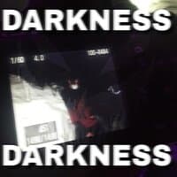 Darkness