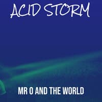 Acid Storm , Pt. 2