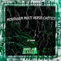 Montagem Multi Verso Caótico