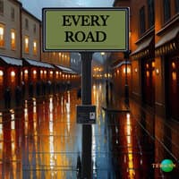 Every Road