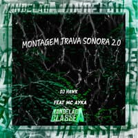 Montagem Trava Sonora 2.0