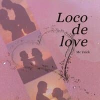 Loco de Love