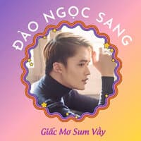 Giấc Mơ Sum Vầy