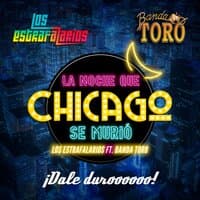 La Noche Que Chicago Se Murió