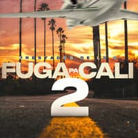 Fuga Pa Cali 2