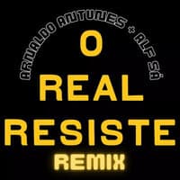 O Real Resiste