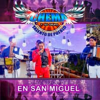 Chema y Su Grupo Talento de Pueblo en San Miguel