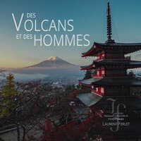 Des Volcans Et Des Hommes