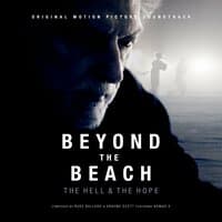 Beyond the Beach: The Hell and The Hope