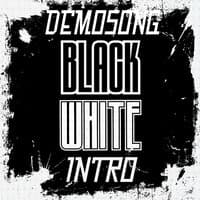 DEMOSONG / INTRO (Prod. by BLACKWHITE)