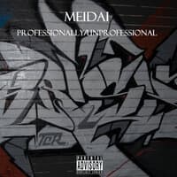 Professionally / Unprofessional - EP