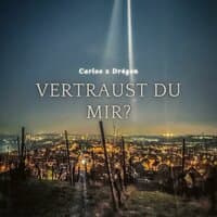 Vertraust du mir?