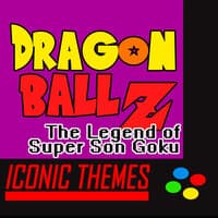 Dragon Ball Z, The Legend of Super Son Goku (Iconic Themes)