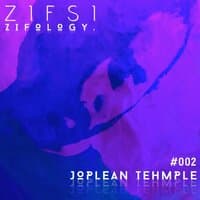 (Zifology #002) Joplean Tehmple