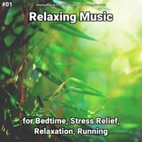 #01 Relaxing Music for Bedtime, Stress Relief, Relaxation, Running