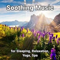 Soothing Music for Sleeping, Relaxation, Yoga, Spa