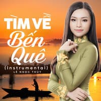 Tìm Về Bến Quê