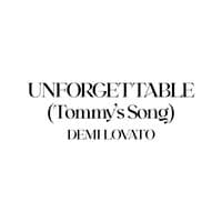 Unforgettable (Tommy’s Song)