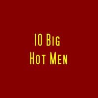 10 Big Hot Men