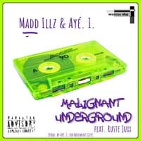 Malignant Underground