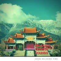 Relaxing Chinese Sounds