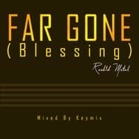 Far Gone (Blessing)