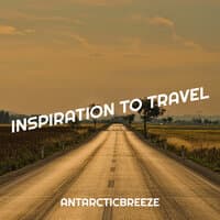 Inspiration to Travel