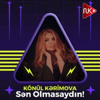 Sən Olmasaydın