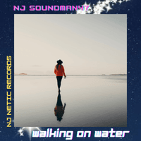 WALKING ON WATER