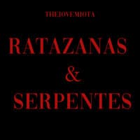 Ratazanas & Serpentes