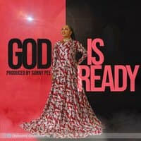 God is ready