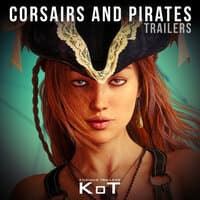 Corsairs and Pirates Trailers