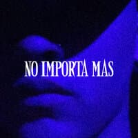 No Importa Mas