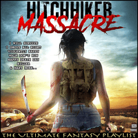 Hitchhiker Massacre The Ultimate Fantasy Playlist