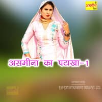 Asmeena Ka Patakha-1