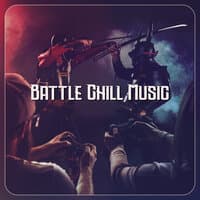 Battle Chill Music