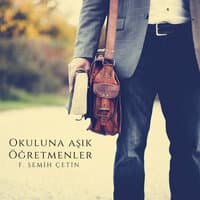 Okuluna Aşık Öğretmenler