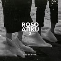 Roso Atiku 2